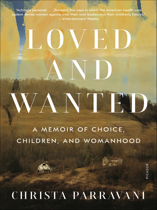 Title details for Loved and Wanted by Christa Parravani - Available